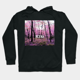 Get Lost (in the forest) Hoodie